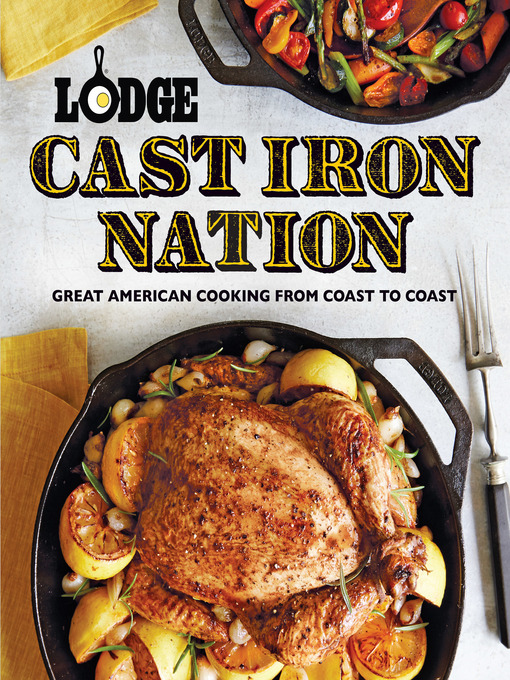 Title details for Lodge Cast Iron Nation by The Lodge Company - Available